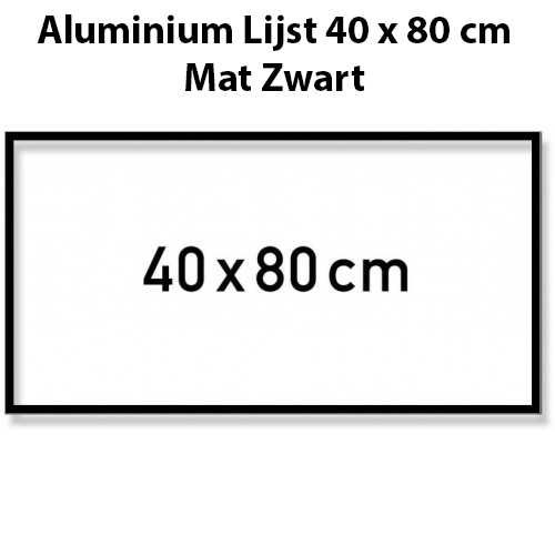 Mat Zwarte Aluminium Lijst 40 x 80 cm